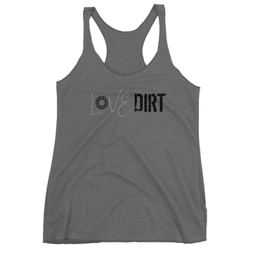 Love Dirt Women's Racerback Tank
